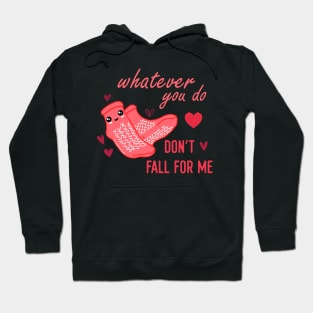 Valentine Whatever You Do Don't Fall For Me RN PCT CNA Nurse Hoodie